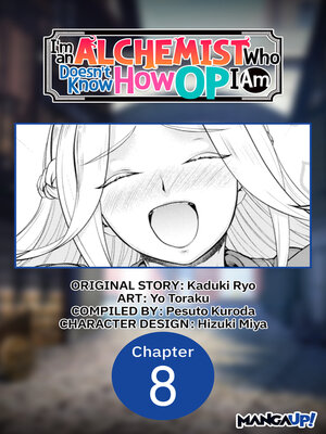 cover image of I'm an Alchemist Who Doesn't Know How OP I Am, Chapter 8